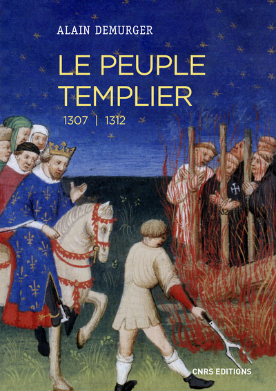 Le peuple templier : 1307-1312 : catalogue prosopographique des templiers présents ou (et) cités dan