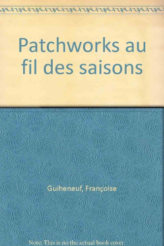 Patchworks au fil des saisons