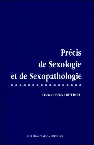 Précis de sexologie et de sexopathologie