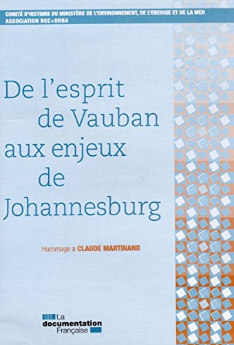 De l'esprit de Vauban aux enjeux de Johannesburg : hommage à Claude Martinand