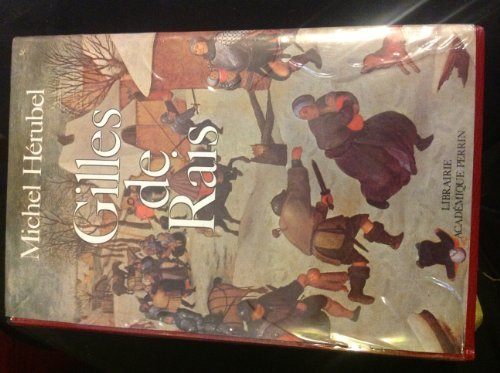 Gilles de Rais et le déclin du Moyen-Age