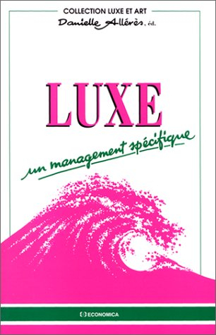 Luxe, un management spécifique