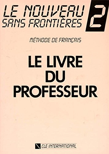 le nouveau sans frontières 2 : méthode de français (livre du professeur)
