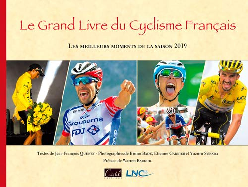 Le grand livre du cyclisme français : les meilleurs moments de la saison 2019