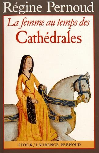 La Femme au temps des cathédrales