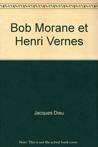 Bob Morane et Henri Vernes