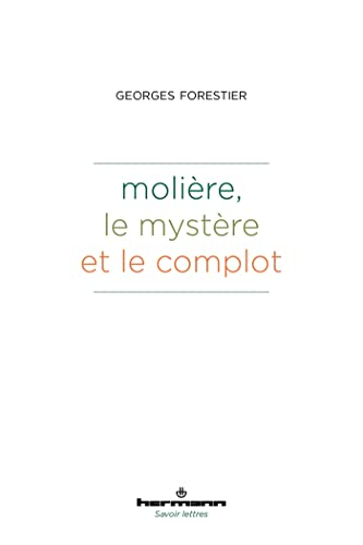 Molière, le mystère et le complot
