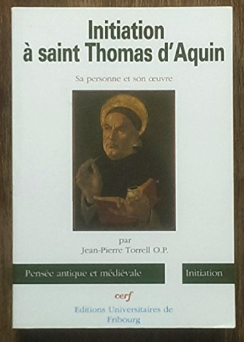 initiation à saint thomas d'aquin : sa personne et son oeuvre