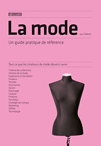 La mode: Un guide pratique de référence