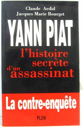 yann piat : l'histoire secrète d'un assassinat