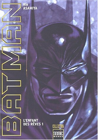 Batman : l'enfant des rêves. Vol. 1