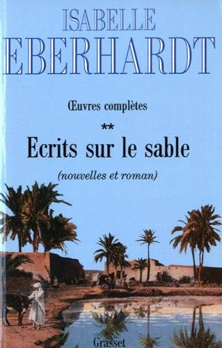 Ecrits sur le sable : oeuvres complètes. Vol. 2. Nouvelles et romans