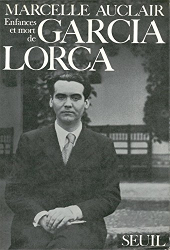 Enfance et mort de Garcia Lorca
