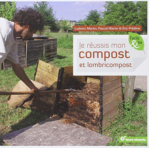 Je réussis mon compost et lombricompost