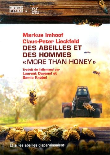 Des abeilles et des hommes. More than honey