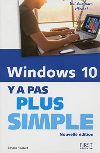 Windows 10 : y a pas plus simple
