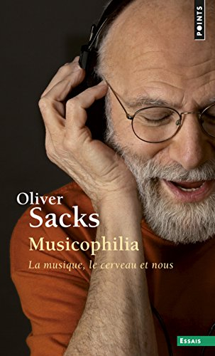 Musicophilia : la musique, le cerveau et nous