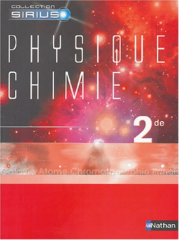 Physique Chimie 2de : livre de l'élève