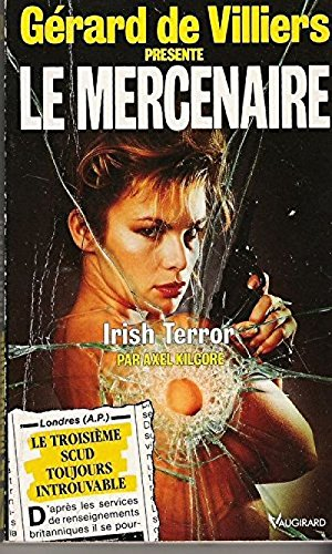 irish terror : le mercenaire n, 42 / gérard de villiers présente