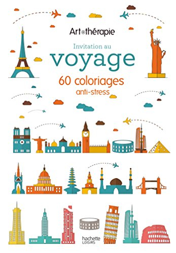 Invitation au voyage : 60 coloriages anti-stress