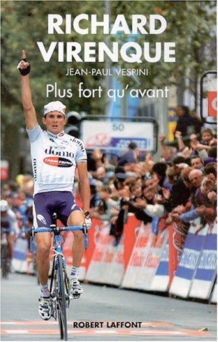 Richard Virenque, plus fort qu'avant