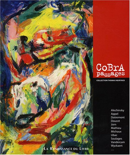 Cobra, passages : collection Thomas Neirynck