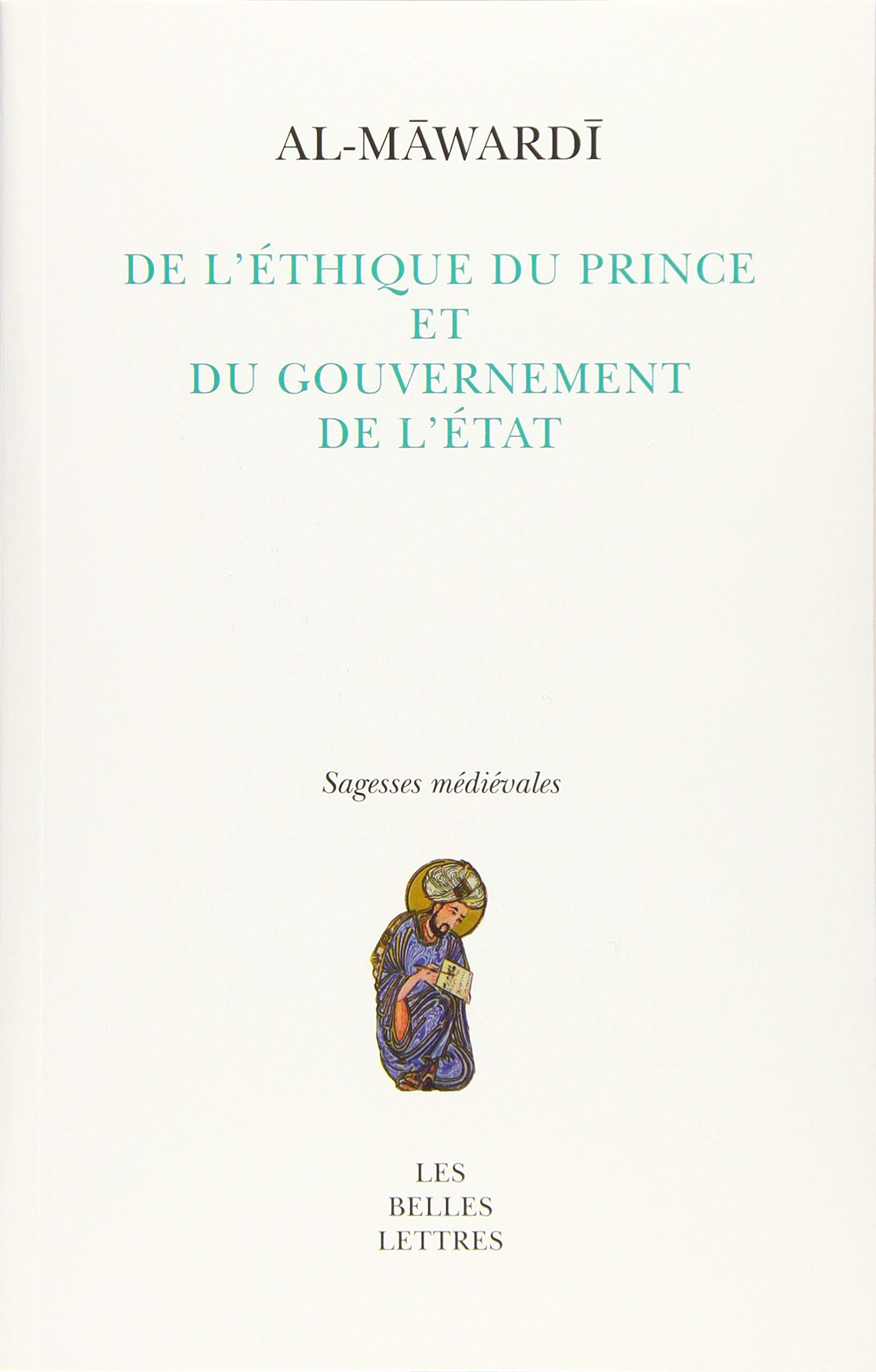 De l'éthique du prince et du gouvernement de l'Etat