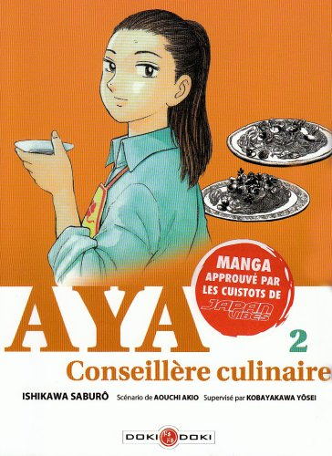 Aya, conseillère culinaire. Vol. 2