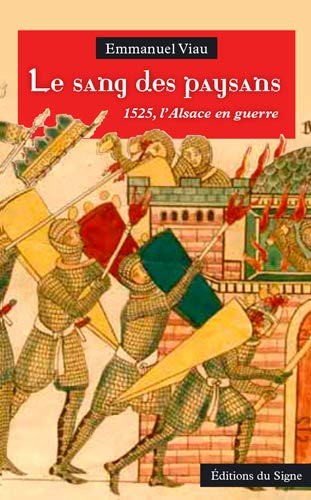 Le sang des paysans : 1525, l'Alsace en guerre