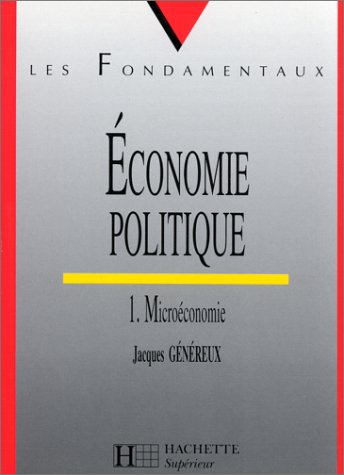 economie politique. tome i. microéconomie