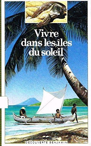 vivre dans les iles du soleil