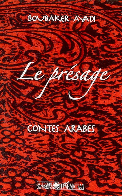 Le présage : contes arabes