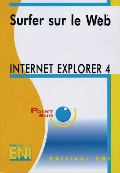 Surfer sur le Web : Internet explorer 4