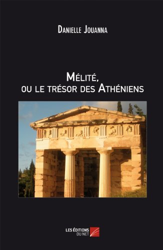 MÉLITÉ ou Le Trésor Des Athéniens