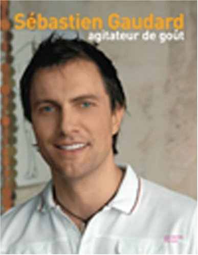 Sébastien Gaudard : agitateur de goût