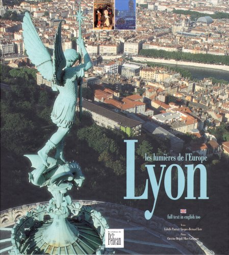 Les lumières de l'Europe, Lyon