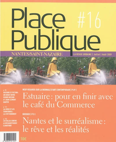 Place publique, Nantes Saint-Nazaire, n° 16. Nantes et le surréalisme : le rêve et les réalités