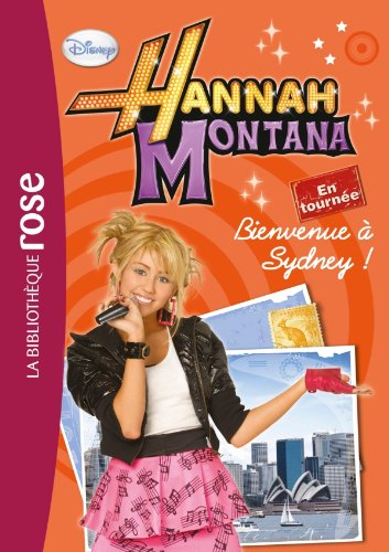 Hanna Montana. Vol. 2. Bienvenue à Sydney !