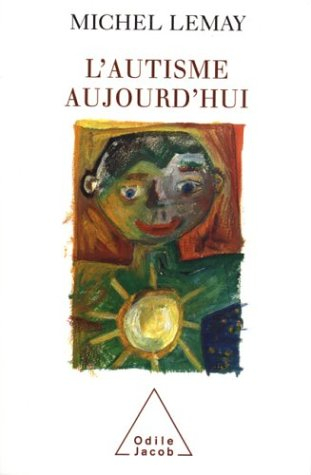 L'autisme aujourd'hui