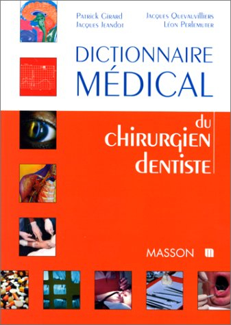 Dictionnaire médical du chirurgien-dentiste
