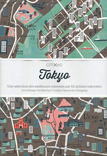 Tokyo : une sélection des meilleures adresses par 60 artistes tokyoïtes : art et design, architectur