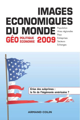Images économiques du monde : géoéconomie-géopolitique 2009