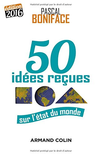 50 idées reçues sur l'état du monde