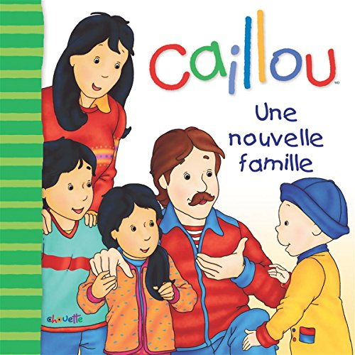 Caillou : nouvelle famille