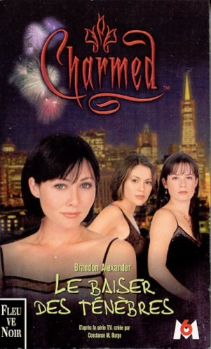 Charmed. Vol. 2. Le baiser des ténèbres