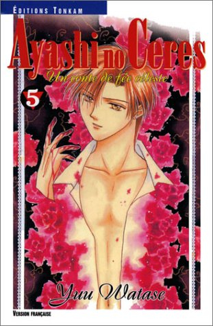 Ayashi no Ceres : un conte de fées adulte. Vol. 5