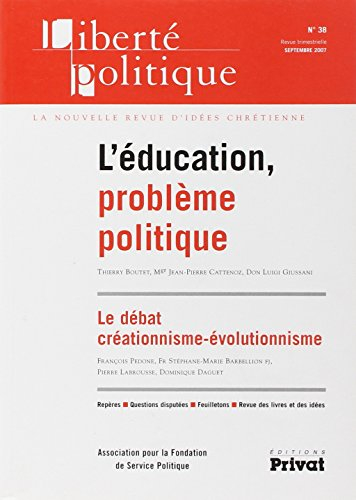 Liberté politique, n° 38. L'éducation, problème politique
