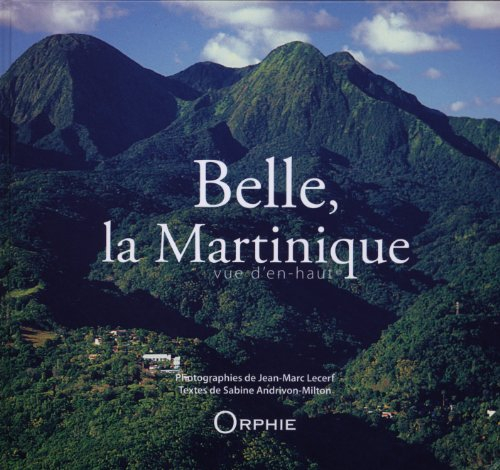 Belle, la Martinique vue d'en haut