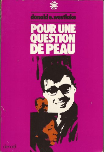 pour une question de peau [up your banners, 1969]. roman.