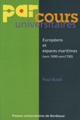 Européens et espaces maritimes (vers 1690-vers 1790)